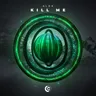 Kill Me - Extended Mix cover art