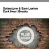 Dark Heart Breaks by Solarstone cover art