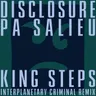 King Steps (Interplanetary Criminal Remix) by Interplanetary Criminal cover art