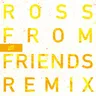 Edison (Ross From Friends Remix) by Ross From Friends cover art