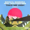Take Me High - Dandara Remix by Dandara cover art