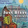 Brighter Days 2011 (Just Blaze Reopened 3am Mix) cover art