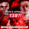 Who's Afraid Of 138?! (Mixed by Bryan Kearney & Chris Schweizer) album cover