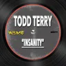 Insanity - Extended Mix by Todd Terry cover art