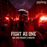 Fight as One (extended mix) by Sub Zero Project cover art