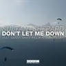 Don't Let Me Down (Hook N Sling remix) by Sultan + Shepard cover art