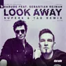 Look Away - Super8 & Tab Remix by Super8 & Tab cover art
