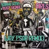 Girls - Jay Psar Remix by Boddhi Satva cover art