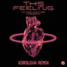 This Feeling - Korolova Remix by Korolova cover art