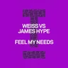 Feel My Needs by James Hype cover art