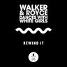 Rewind It by Walker & Royce cover art