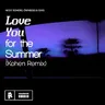 Love You for the Summer by Öwnboss cover art