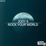 Rock Your World (extended mix) by Jody 6 cover art
