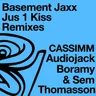Jus 1 Kiss - CASSIMM Remix by Basement Jaxx cover art