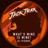 What's Mine Is Mine! by DJ Pierre cover art