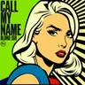 Call My Name by Blond:ish cover art