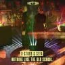 Nothing Like the Oldschool by Sefa cover art