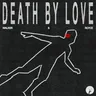 Death By Love by Walker & Royce cover art