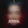 Destination Lost (Would You Miss Me Around) cover art