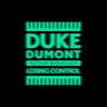 Losing Control by Duke Dumont cover art