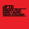 Dear Stalker - Club Mix by Rebuke cover art