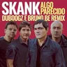 Algo Parecido (Dubdogz e Bruno Be remix) (radio edit) cover art