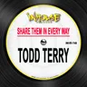 Share Them in Every Way - Main Mix by Todd Terry cover art