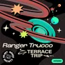 Terrace Trip by Ranger Trucco cover art