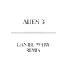 Alien 3 - Daniel Avery Remix cover art