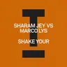 Shake Your - Extended Mix by Marco Lys cover art