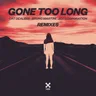 Gone Too Long - Maz Remix by Cat Dealers cover art