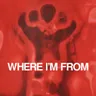 Where I'm From cover art