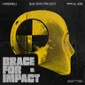 Brace For Impact by Sub Zero Project cover art