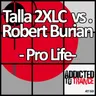 Pro Life - Akira Kayosa Remix by Talla 2XLC cover art