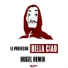 Bella Ciao - Hugel Remix cover art