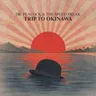 Trip to Okinawa by Dr. Peacock cover art