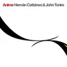 Anime - Original Mix by Hernan Cattaneo cover art