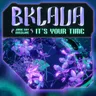 It's Your Time by Bklava cover art