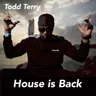 House is Back by Todd Terry cover art