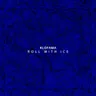 ROLL WITH ICE by Klofama cover art