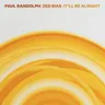 It'll Be Alright by Zed Bias cover art