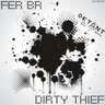 Dirty Thief - Alex Tribe & Joakim A. Remix cover art