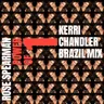 Power of One - Kerri Chandler Brazil Mix by Kerri Chandler cover art