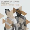 Won't Matter Much by Giuseppe Ottaviani cover art
