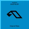 Show You - Extended Mix by Jaytech cover art