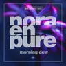 Morning Dew by Nora En Pure cover art