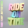 Ride On Time by Todd Terry cover art