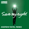 Save My Night - Andrew Rayel Remix by Andrew Rayel cover art