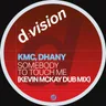 Somebody to Touch Me - Kevin McKay Dub Mix by Kevin McKay cover art