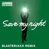 Save My Night - BlasterJaxx Radio Edit cover art